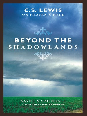 cover image of Beyond the Shadowlands (Foreword by Walter Hooper)